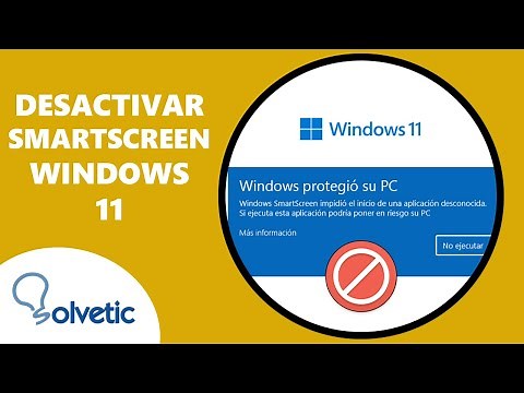 Cómo Desactivar SmartScreen en Windows 11 ✔️