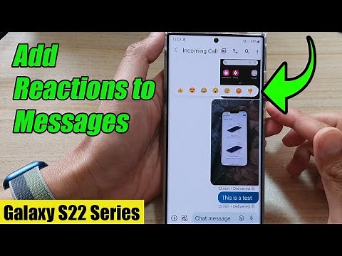 Galaxy S22/S22+/Ultra: How to Add Reactions to Messages