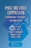 Image and Video Compression: Fundamentals, Techniques, and Applications | Guide books | ACM Digital Library
