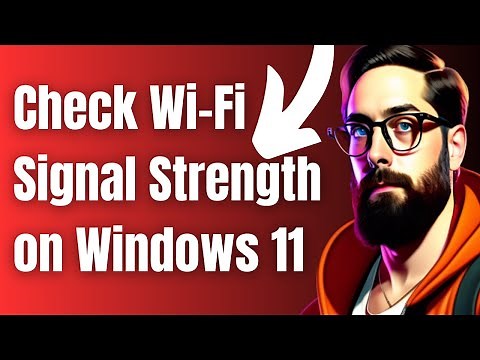 How To Check Wi Fi Signal Strength on Windows 11