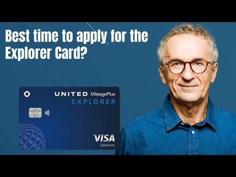 Best time to apply for the Explorer Card?
