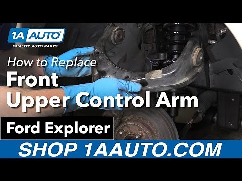How to Replace Front Upper Control Arm 06-10 Ford Explorer