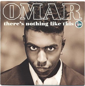 Omar - There's Nothing Like This