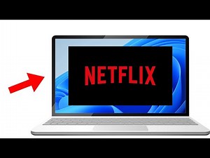 How to Download Netflix on Laptop