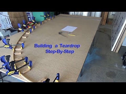 Let’s Build A Teardrop * Step-By-Step * - Part 1 (Introduction to the Build)