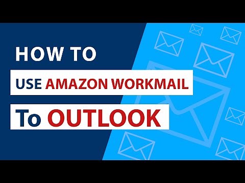 How to Use Amazon WorkMail in Outlook I Save Amazon AWS WorkMail Email to Outlook