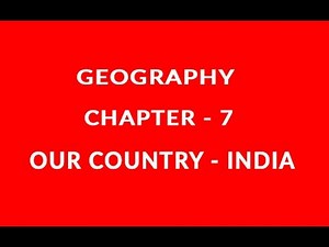 Our Country India - Chapter 7 Geography NCERT Class 6