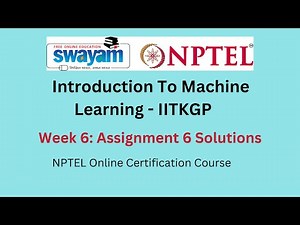 Introduction To Machine Learning - IITKGP Week 6 : Assignment 6 Answers || July-2023 NPTEL