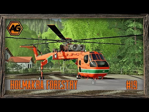 Heli-Logging with the FDR Helicopter- Holmakra Forestry Timelapse - FS19 - Ep 19