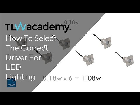TLW | How to select the correct driver for LED lighting