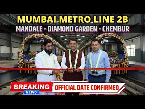 Mumbai Metro Line 2B Latest Update: Mandale to Chembur Opening Date Revealed