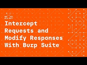 How to Intercept Requests & Modify Responses With Burp Suite