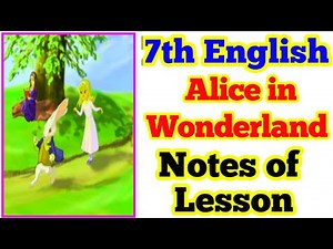 ALICE IN WONDERLAND Notes of lesson 7th English lesson plan, learning outcomes