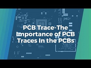 PCB Trace The Importance Of PCB Traces In The PCBs