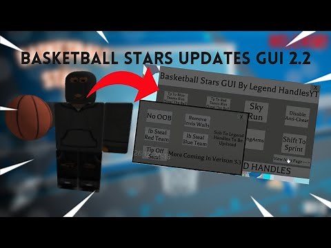 New Basketball Stars Script/Gui 2.2 Version | Roblox Exploit Scripts | (PASTEBIN)
