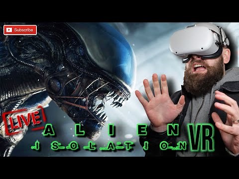 ALIEN ISOLATION VR Gameplay Livestream - Part One // Quest 2 PC Gameplay