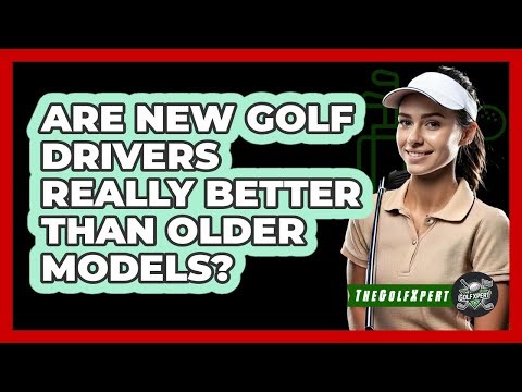 Are New Golf Drivers Really Better Than Older Models? - The Golf Xpert
