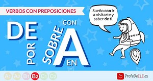 Verbos con preposiciones o complementos de regimen verbal en español