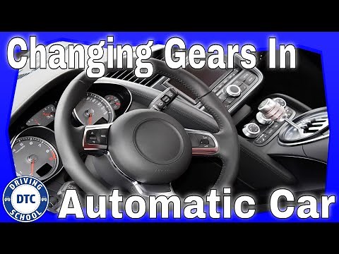 Gear Selector in an Automatic Car - Driving Lesson