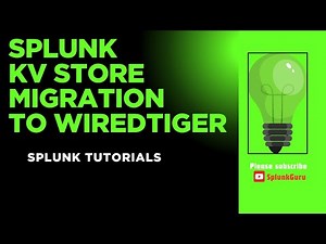 Splunk KV Store Migration To WiredTiger