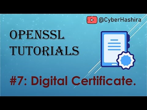 OpenSSL Tutorial Video-7 | Generating Digital Certificates using OpenSSL