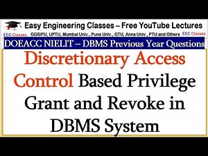 Discretionary Access Control Based Privilege Grant and Revoke in DBMS System