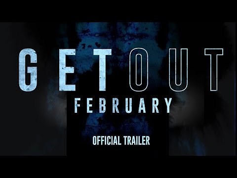 Get Out - In Theaters This February - Official Trailer