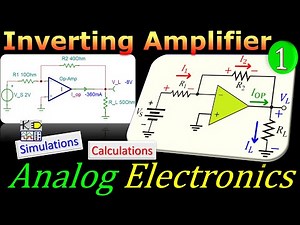 Analog Electronics ⭐ Inverting Amplifier using Op-Amp - Basic Circuit ⭐ Calculations & Simulations