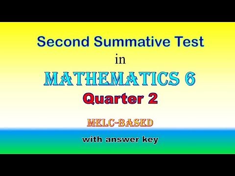 Second Summative Test in Math 6, Quarter 2, Second Grading Reviewer with answer key.