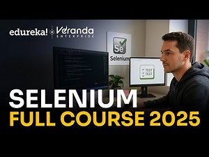 Complete Selenium Course in 10 Hours | Web Automation for Beginners (2025) | Edureka Live