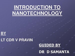 INTRODUCTION TO NANOTECHNOLOGY - SlideServe