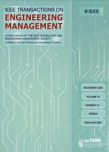 IEEE Transactions on Engineering Management - IEEE Technology and Engineering Management Society