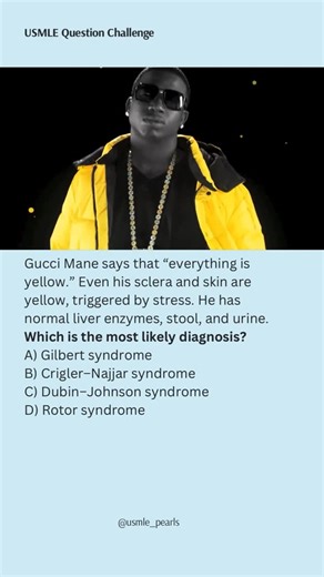 USMLE High-Yield Questions on Instagram: "“Everything yellow but labs clean… stress got bro lookin like a Minion 🍌😵‍💫” ⸻ 🧠 EXPLANATION + ANSWER Answer: A) Gilbert syndrome This presentation is classic Gilbert syndrome: • Intermittent jaundice • Triggered by stress or fasting • Normal liver enzymes • Normal urine and stool (unconjugated bilirubin is not water-soluble) Gilbert syndrome is caused by decreased activity of UDP-glucuronyl transferase, leading to mild unconjugated hyperbilirubinemi