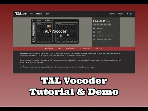 TAL Vocoder Tutorial & Demo