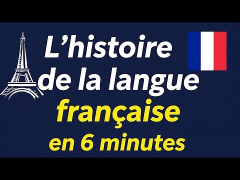 L’histoire de la langue française en 6 minutes 🌍