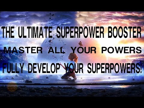 The Ultimate Superpower Booster - Master Your Superpowers Now! - Subliminal Affirmations