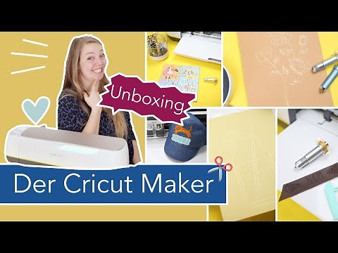 Mein neuer Plotter: CRICUT MAKER! Unboxing & erste Projekte