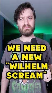 We need a NEW "Wilhelm Scream"!