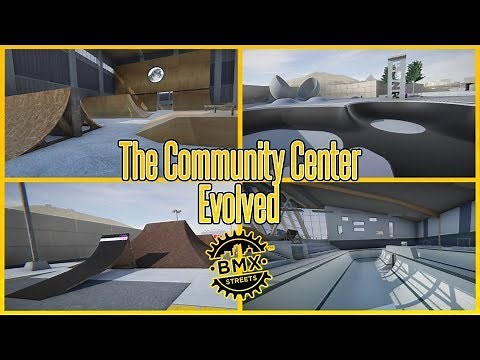 The Community Center: Evolved | Modded Map | BMX Streets PIPE