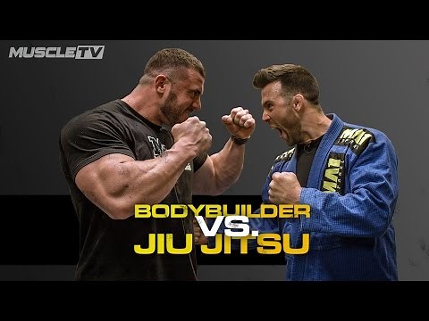 BODYBUILDER Vs. JIU JITSU FIGHTER