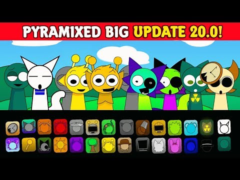 NEW Sprunki Pyramixed 20.0! UPDATE! - All BONUS Characters & NEW Animations UNLOCKED!