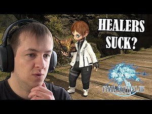 Being A Healer in FFXIV Sucks?
