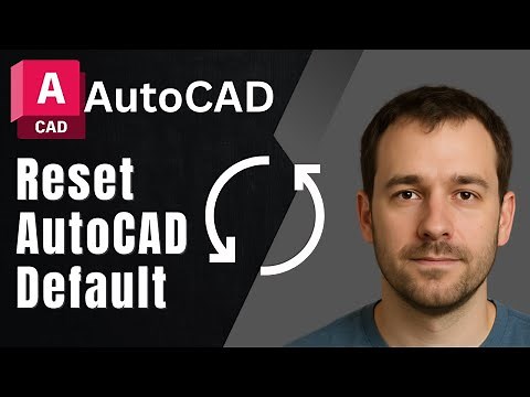 How to Reset AutoCAD to Default Settings (2025 Tutorial)