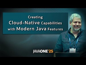 Creating Cloud Native Capabilities Using the Latest Features from Java and the JVM