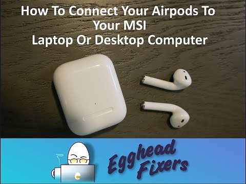 How To Connect Your Airpods To Your MSI Laptop Or Desktop Computer