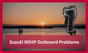 6 Common Suzuki 90 HP Outboard Problems (With Fixes) - FuncFish