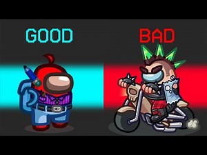 GOOD to BAD Mod in Among Us