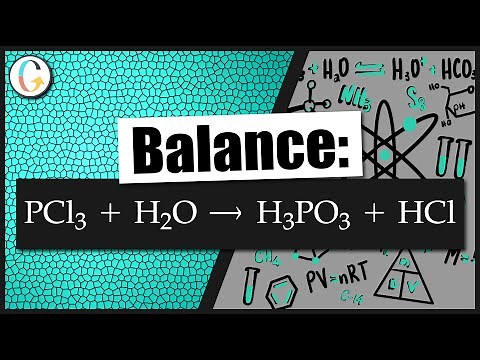How to balance PCl3 + H2O → H3PO3 + HCl