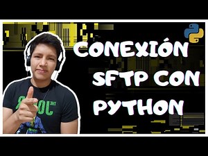 Cómo Conectarse a un Servidor SFTP Con Python Pysftp
