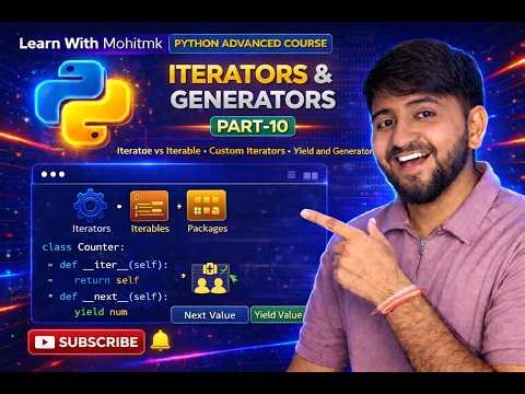 Iterators & Generators in Python 😱 | Yield Explained 🔥 Part 10 (Advanced Course)